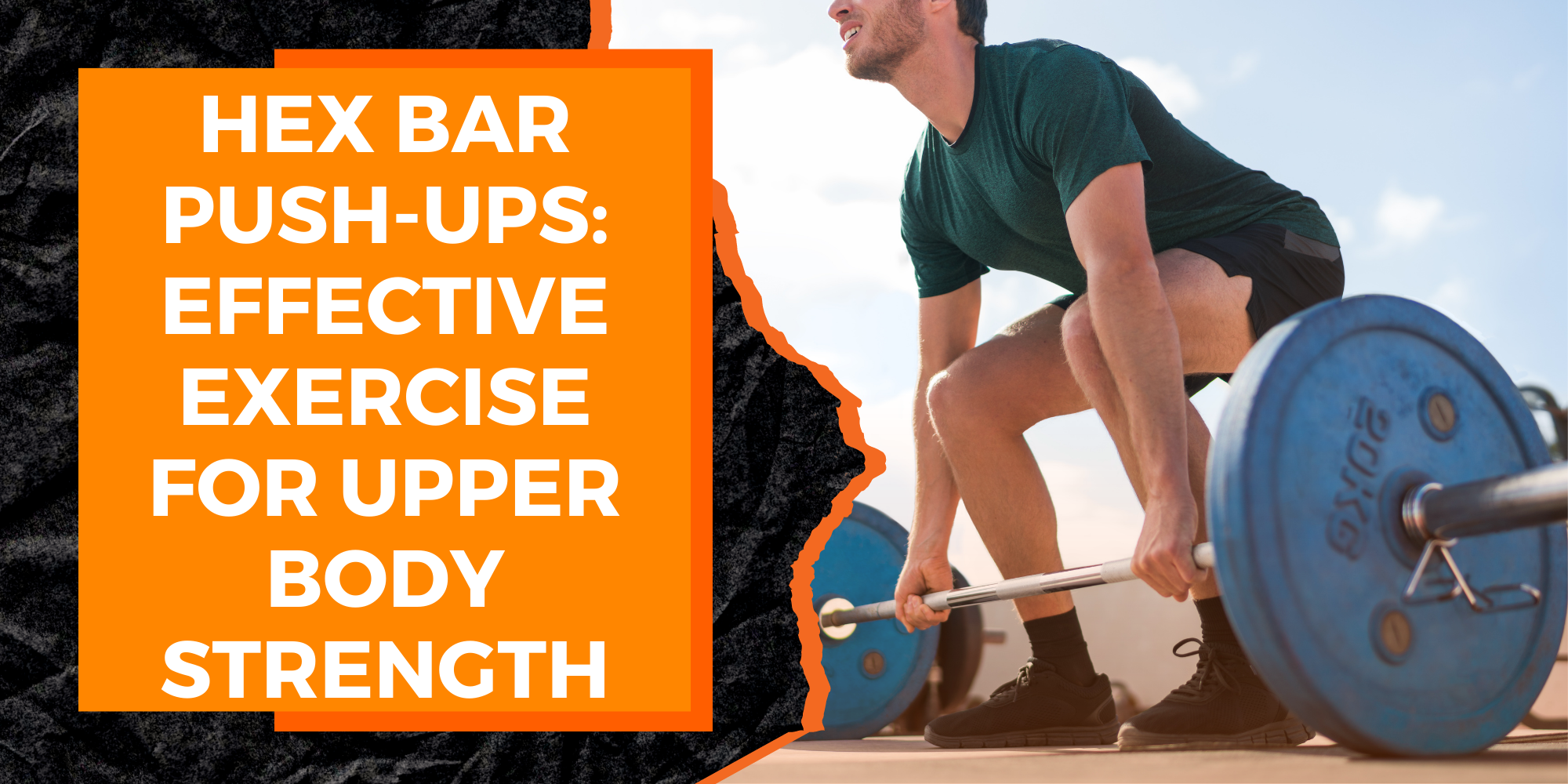 Hex Bar Push-Ups: An Effective Exercise for Developing Upper Body Strength