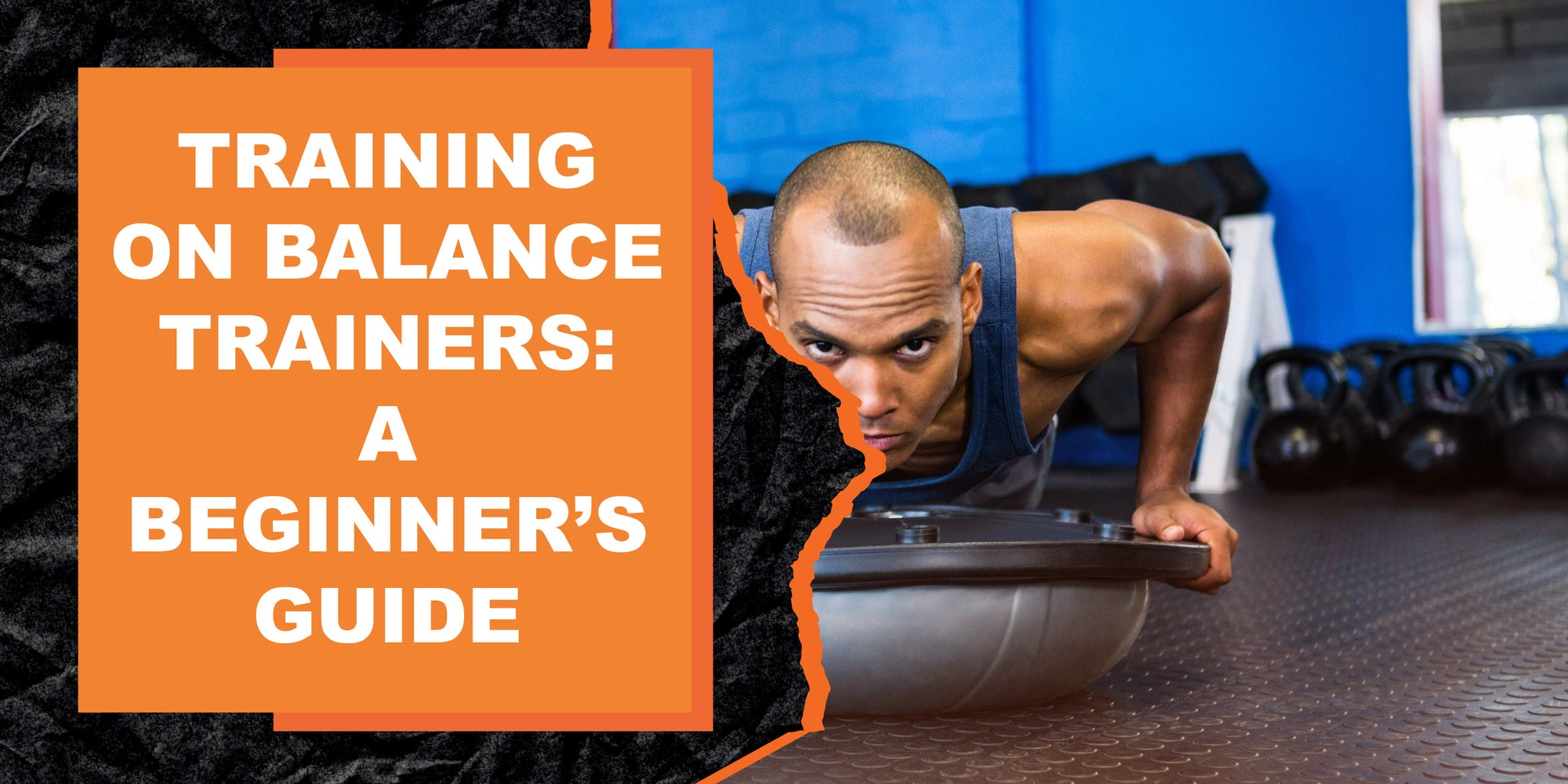 Training on Balance Trainers: A Beginner’s Guide