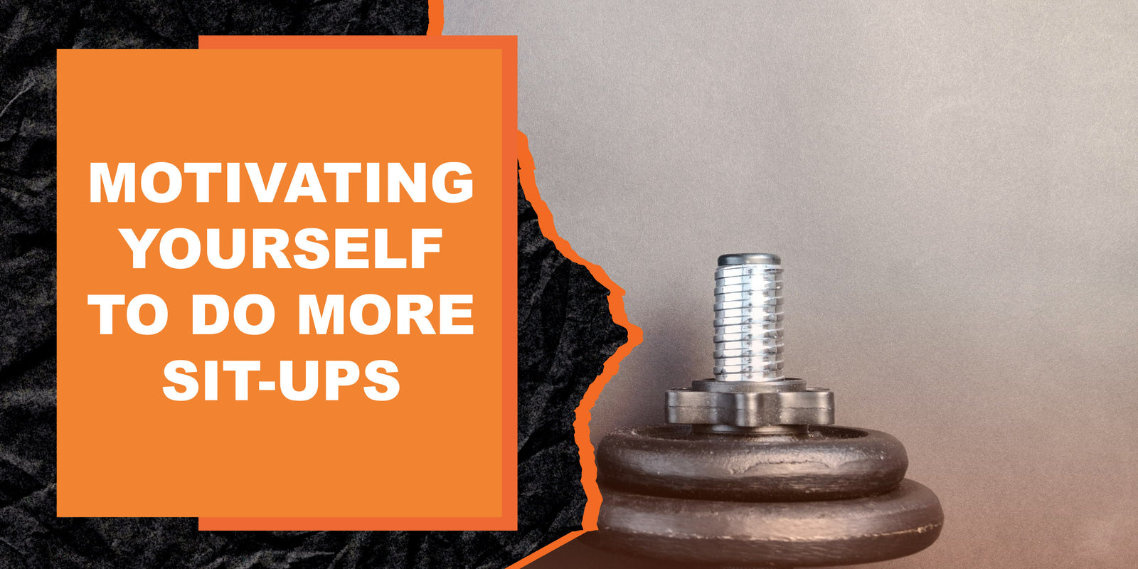 Motivating Yourself to Do More Sit-Ups