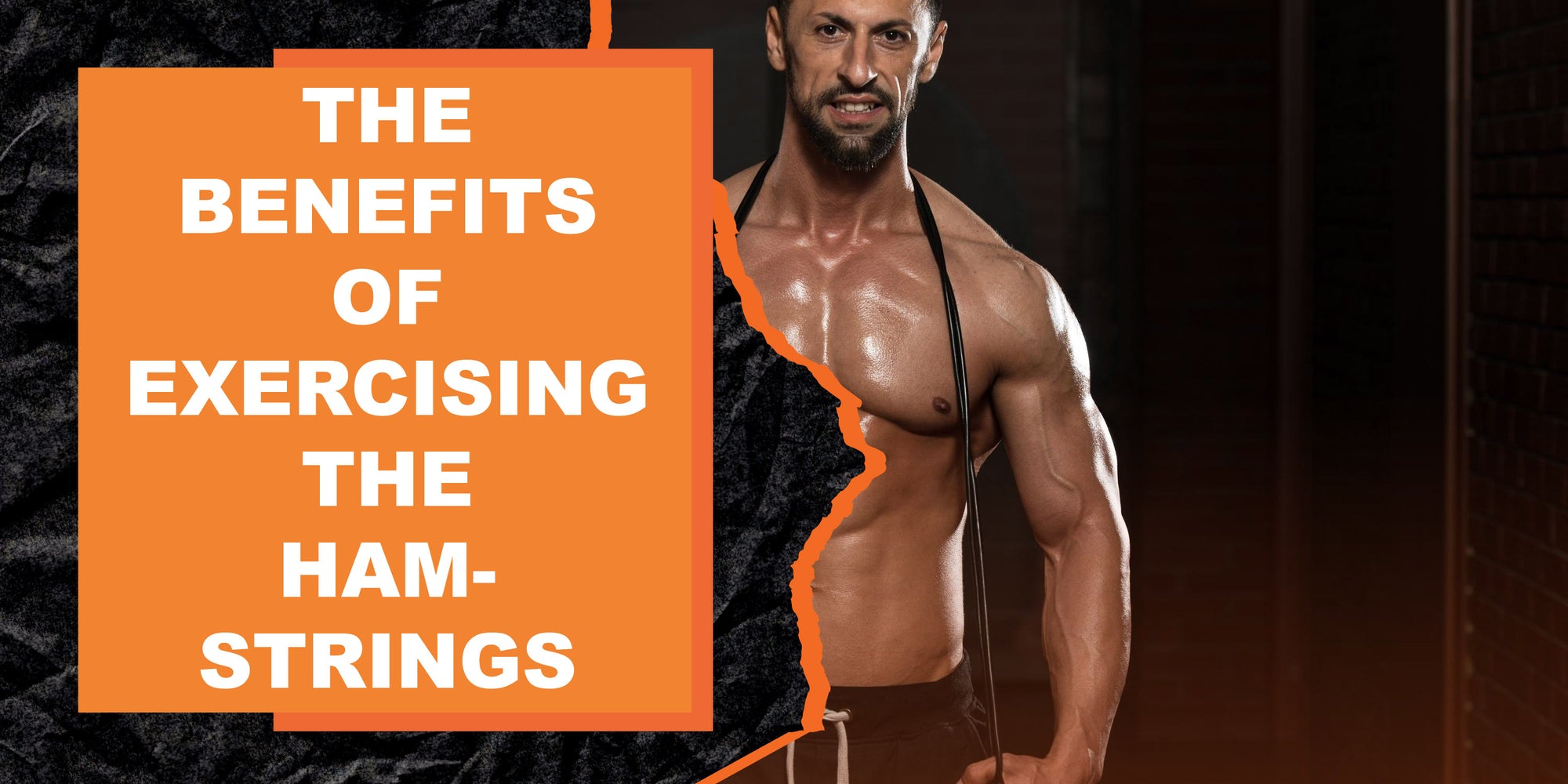 The Benefits of Exercising the Hamstrings