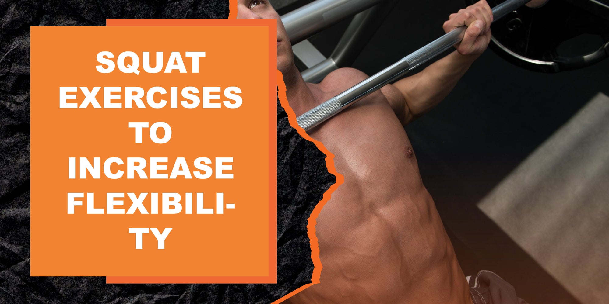 Squat Exercises to Increase Flexibility