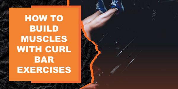 How to Build Muscles with Curl Bar Exercises | MAGMA Fitness