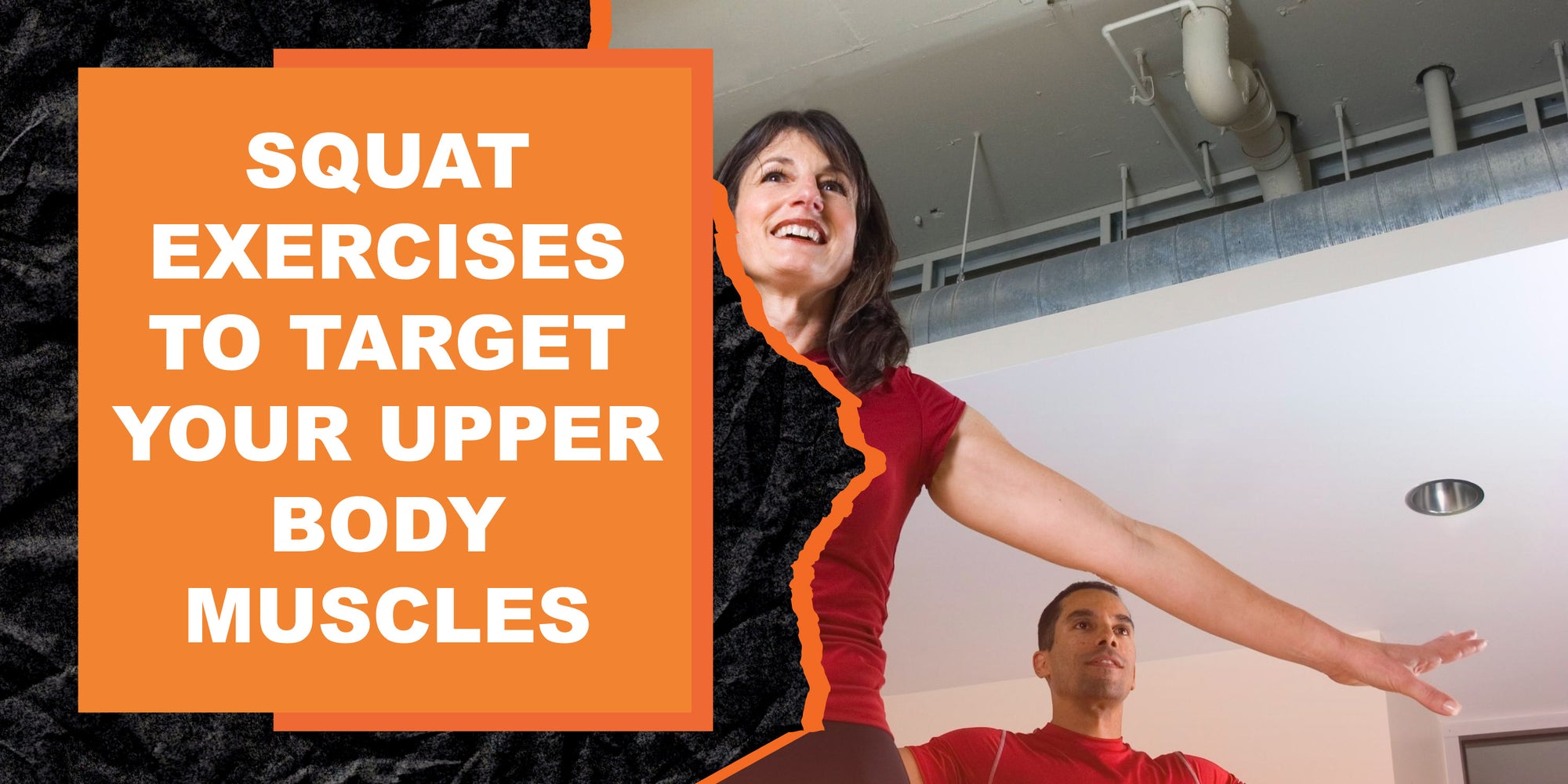 Squat Exercises to Target Your Upper Body Muscles