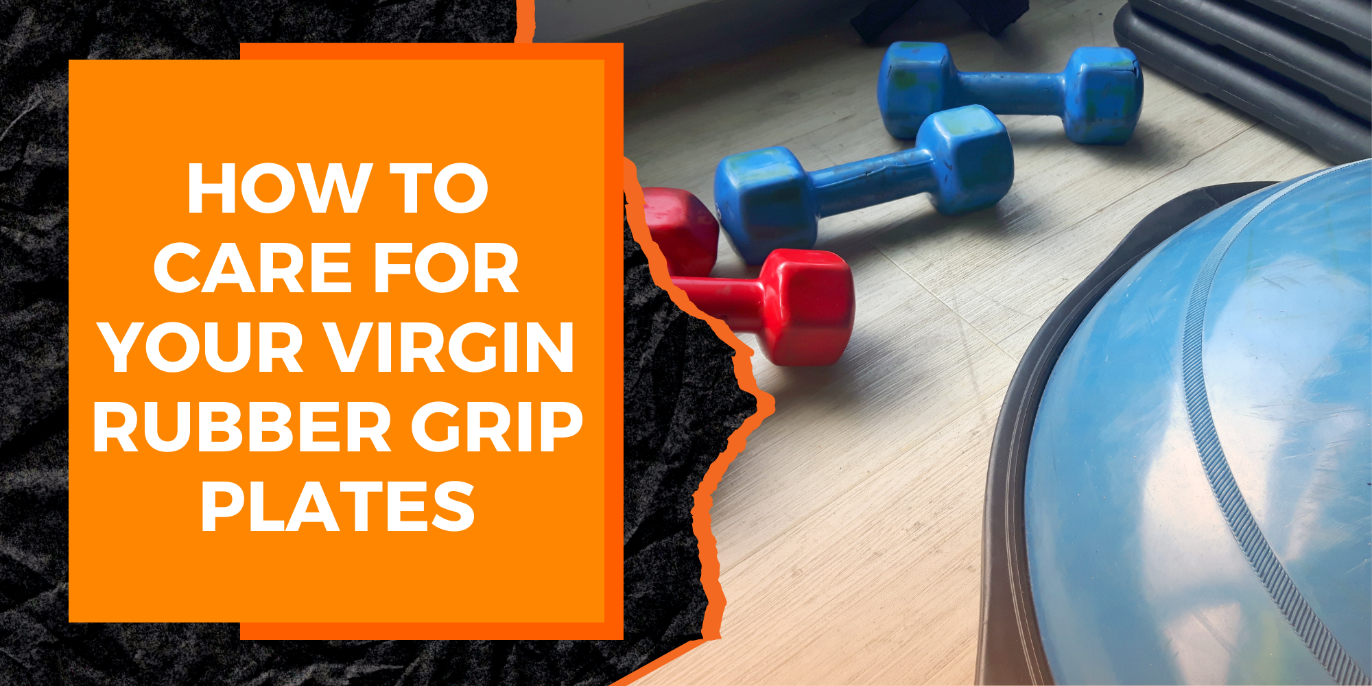 How to Care for Your Virgin Rubber Grip Plates