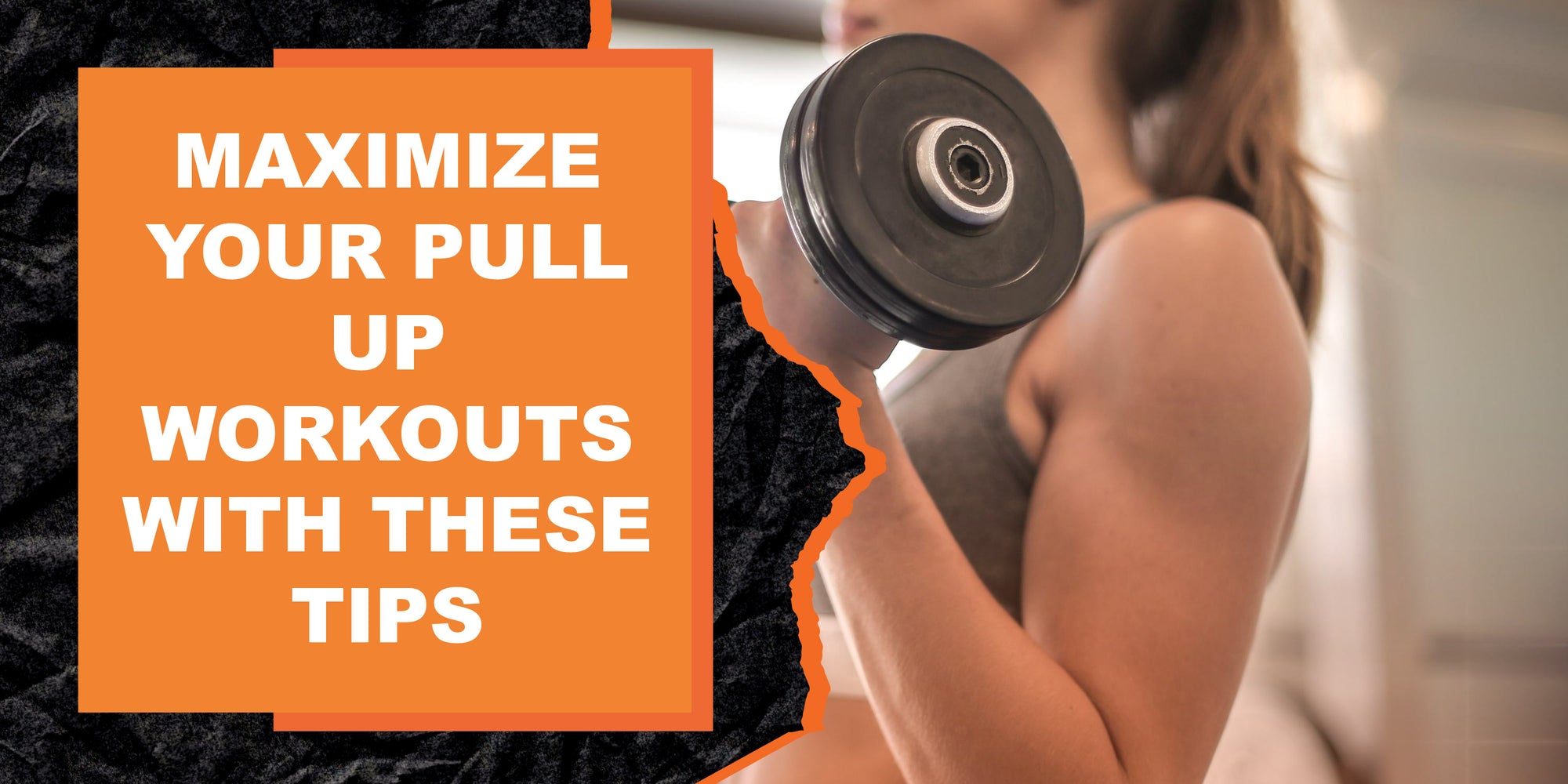 Maximize Your Pull Up Workouts With These Tips