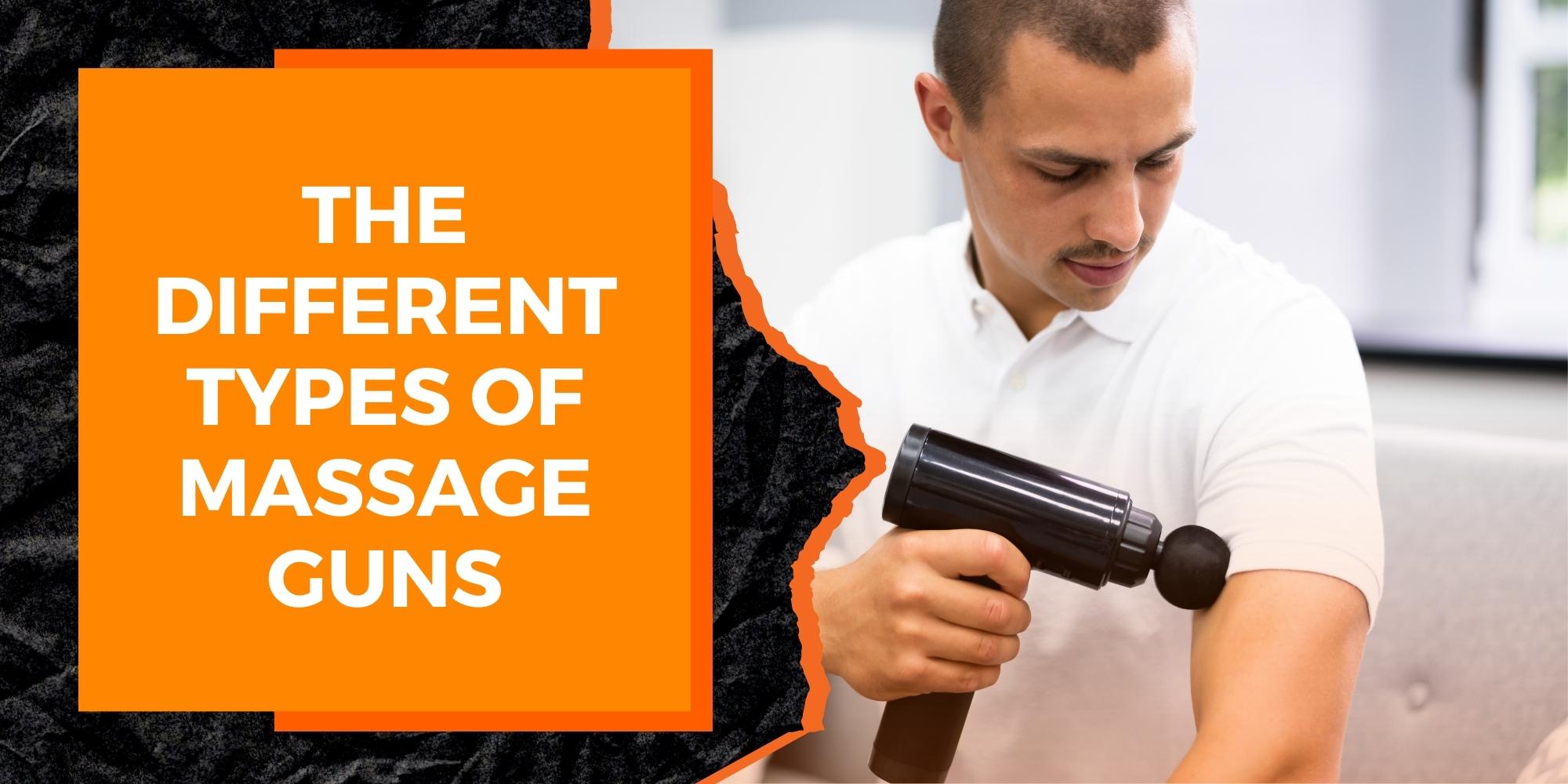 Understanding the Different Types of Massage Guns