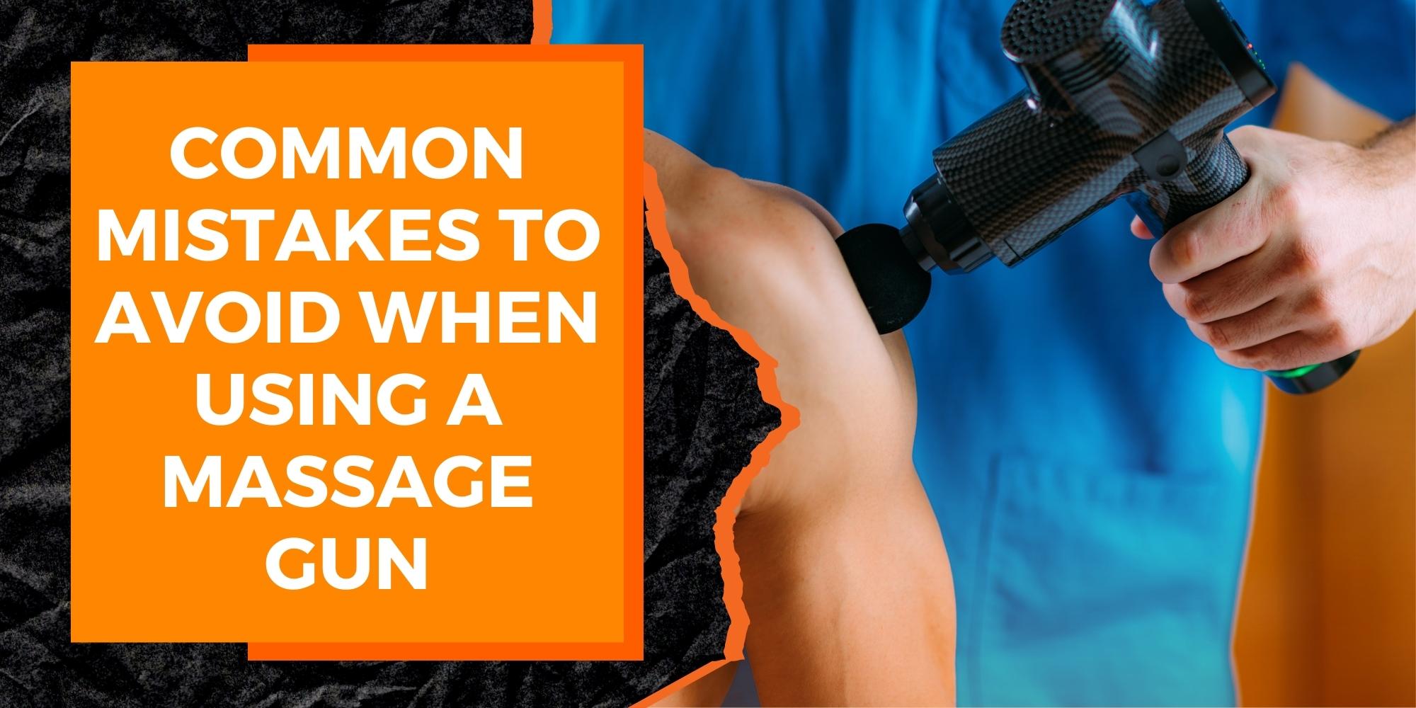 massage gun mistakes common errors infographic recovery