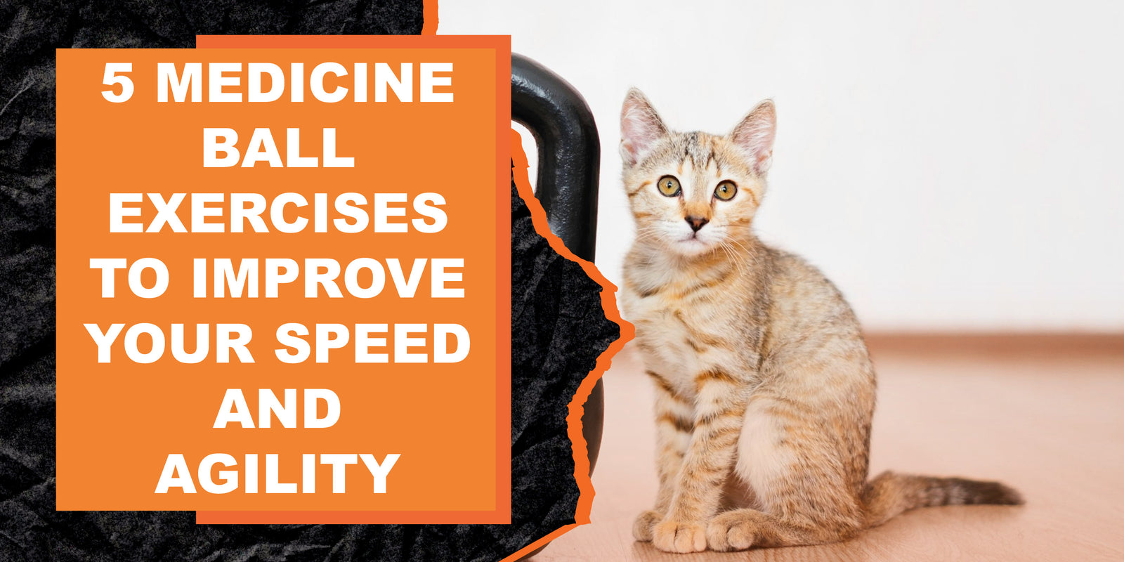 5 Medicine Ball Exercises to Improve Your Speed and Agility