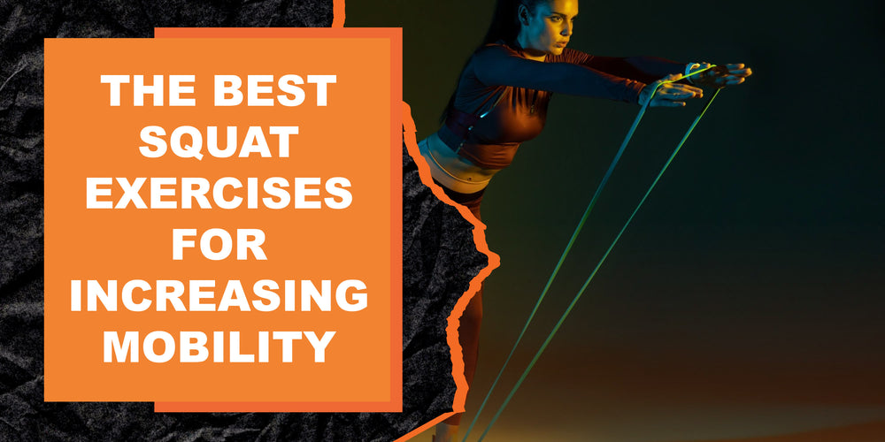 The Best Squat Exercises for Increasing Mobility | MAGMA Fitness