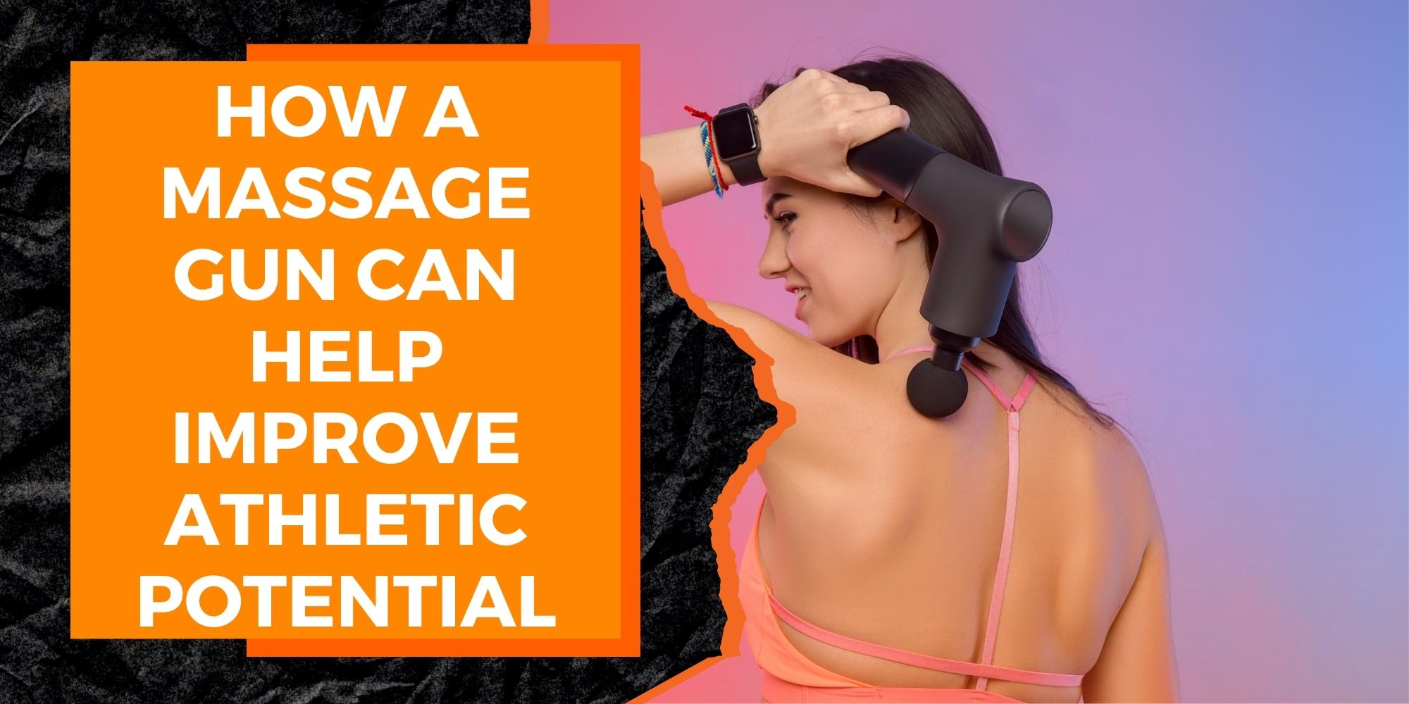 How a Massage Gun Can Help Improve Athletic Performance