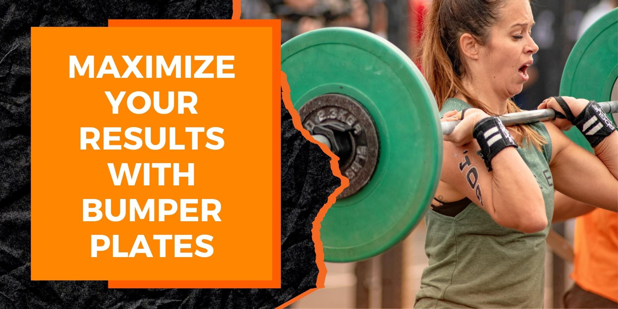 Maximize Your Results with Bumper Plates