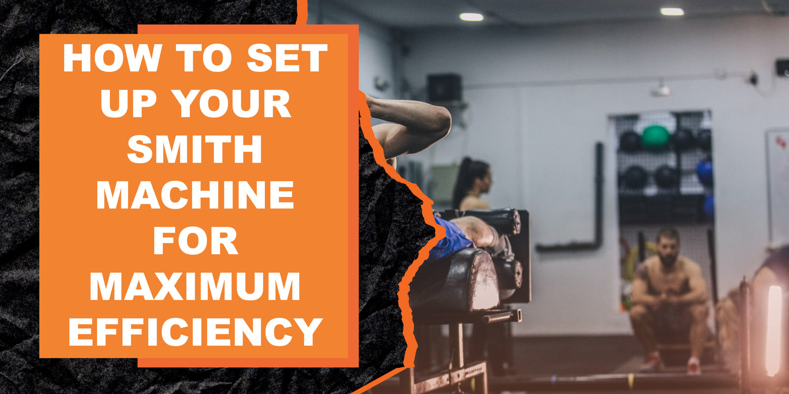 How to Set Up Your Smith Machine for Maximum Efficiency