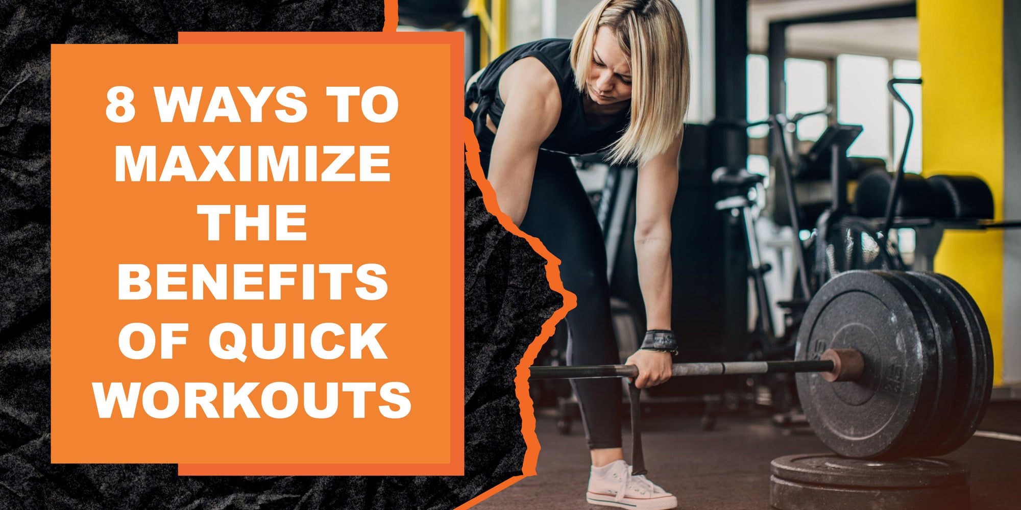 8 Ways to Maximize the Benefits of Quick Workouts