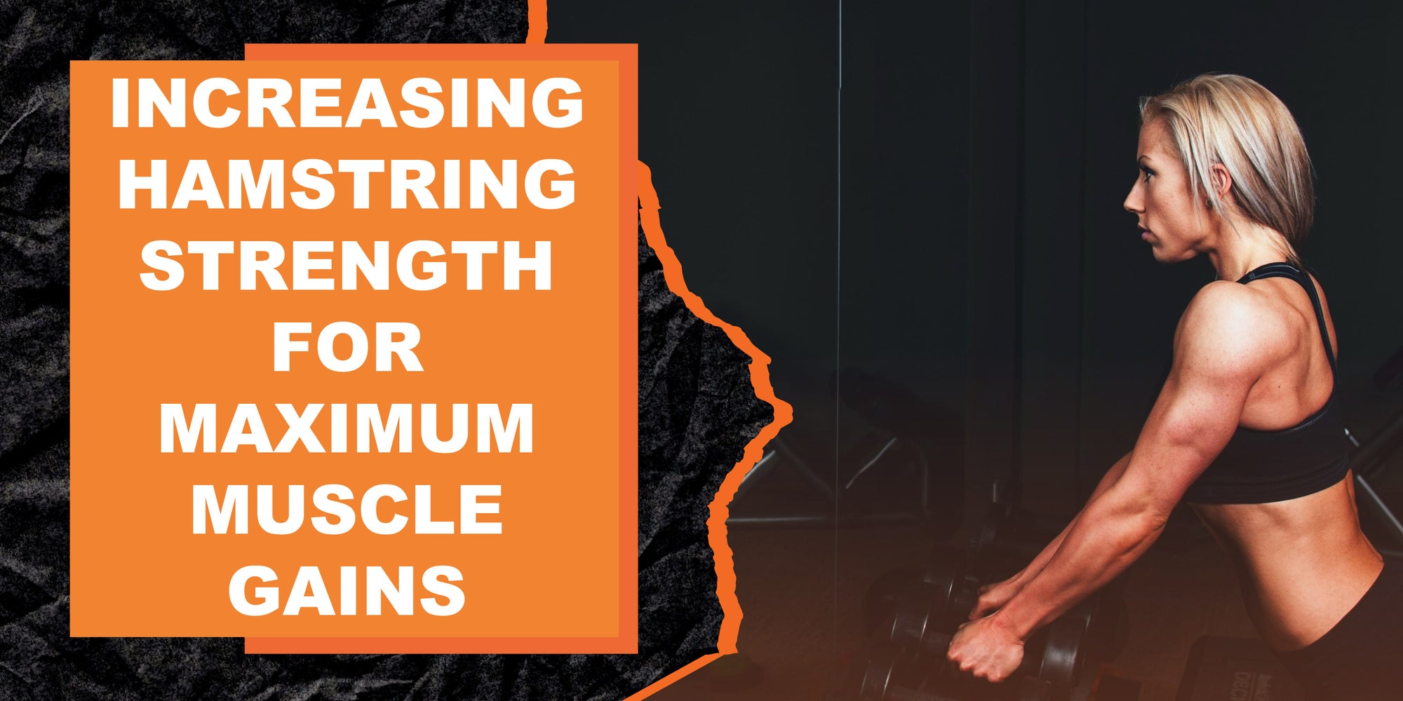 Increasing Hamstring Strength for Maximum Muscle Gains | MAGMA Fitness