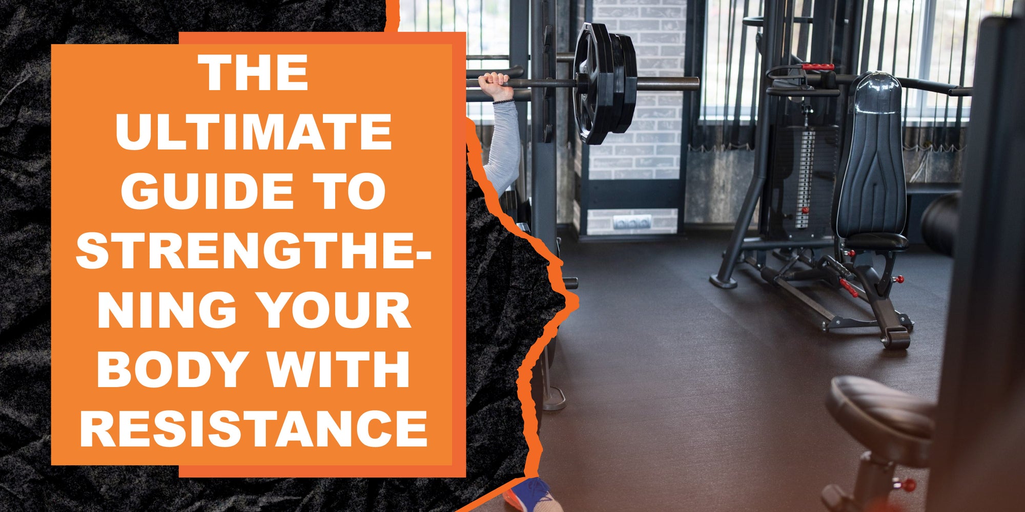 The Ultimate Guide to Strengthening Your Body with Resistance Bands