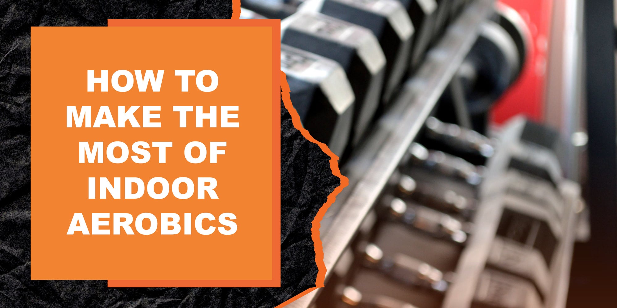 How to Make the Most of Indoor Aerobics