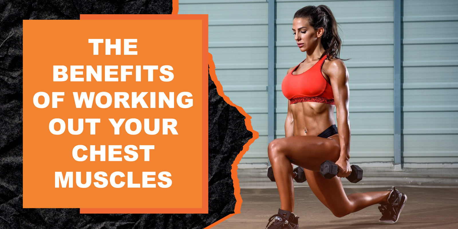 The Benefits of Working Out Your Chest Muscles
