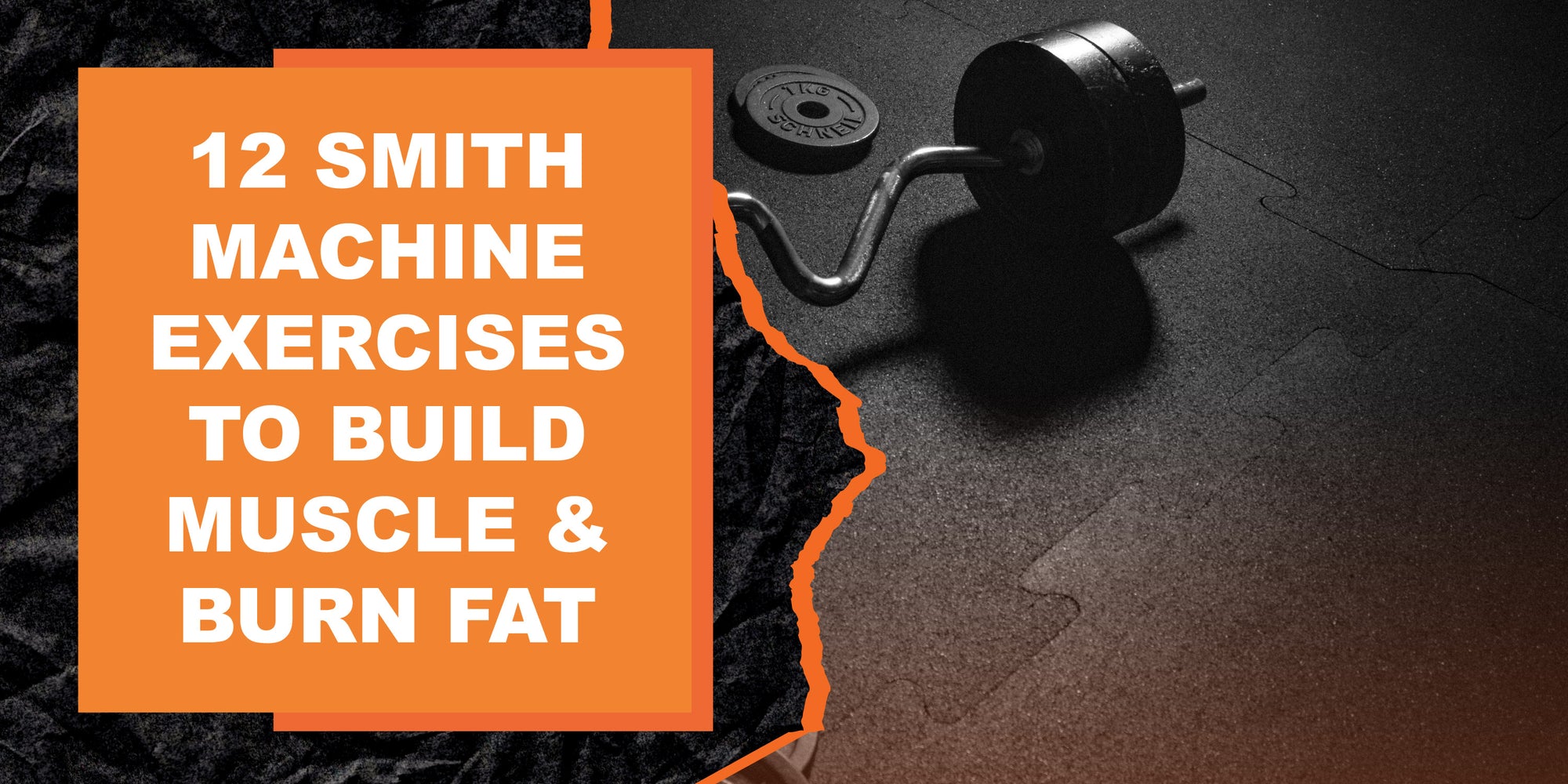 12 Smith Machine Exercises to Build Muscle & Burn Fat