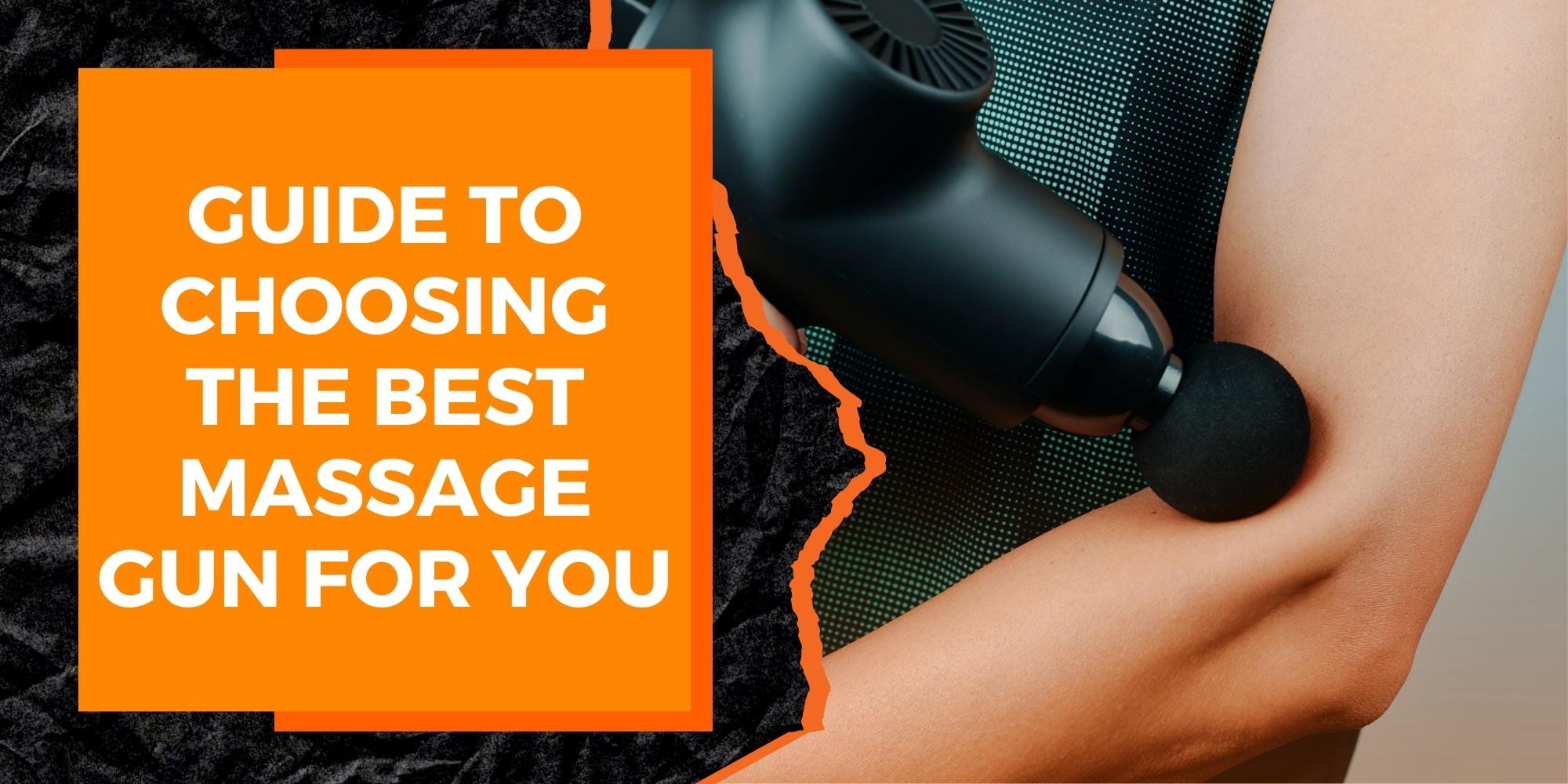 A Guide to Choosing the Best Massage Gun for You