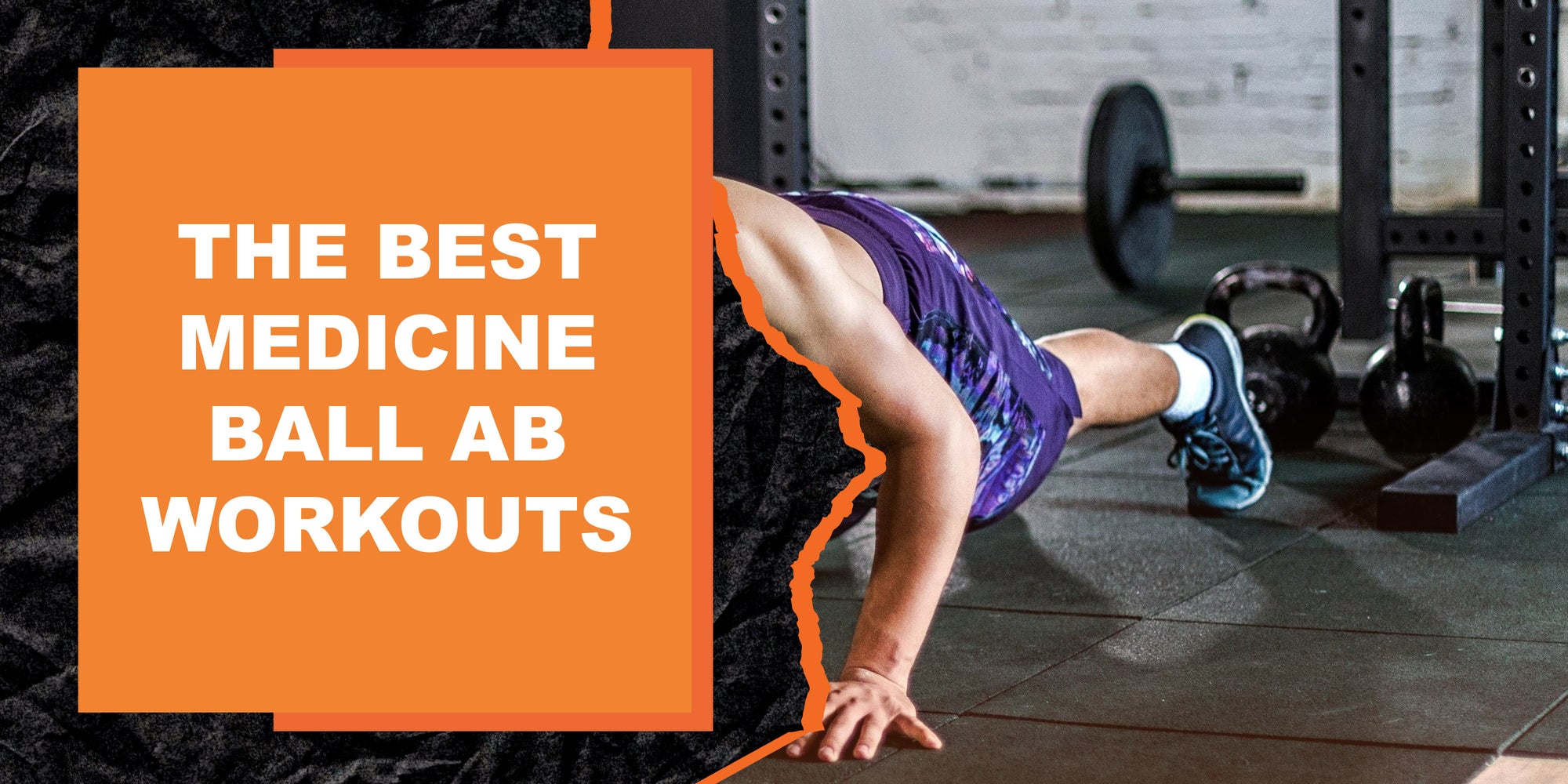 The Best Medicine Ball Ab Workouts